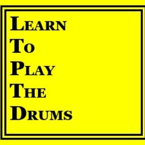 Learn To Play The Drums Podcast