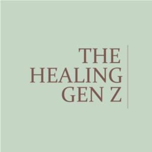 The Healing Gen Z