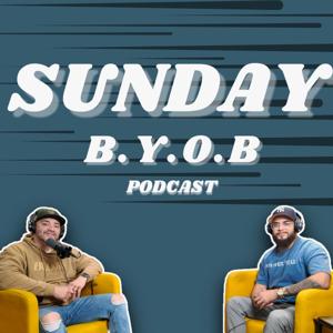 Sunday Byob Podcast
