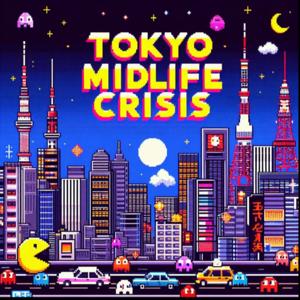 Tokyo Midlife Crisis