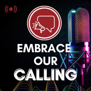 Embrace Our Calling