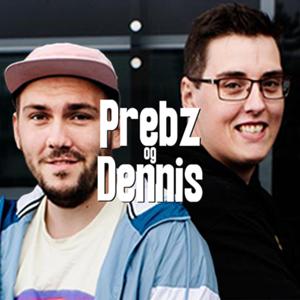 Prebz og Dennis