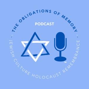 THE OBLIGATION OF MEMORY On-Demand Jewish Culture and Holocaust/10.7 Remembrance JCHRnow.circle.so