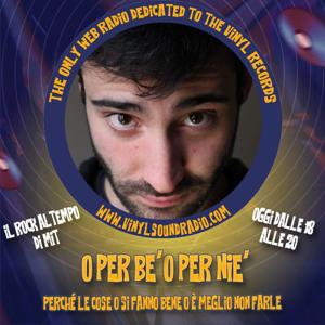 Vinyl Sound Radio: O per be' o per nie'