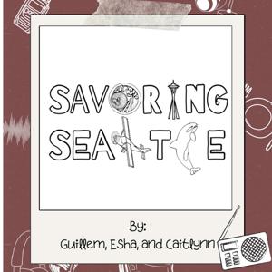 Savoring Seattle