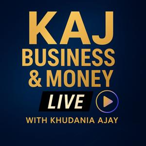 KAJ Business & Money LIVE