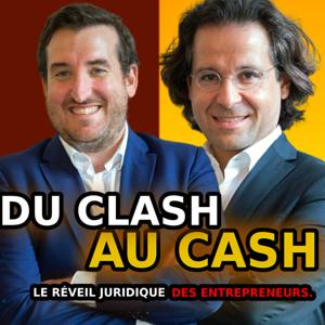 Du Clash Au Cash - Le Réveil Juridique des Entrepreneurs
