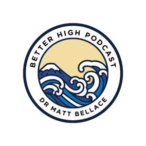 Better High Podcast