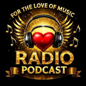 For The Love Of Music Radio Show Podcast