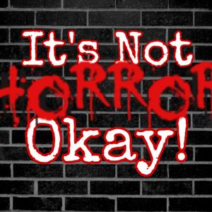 It's Not Horror....OK
