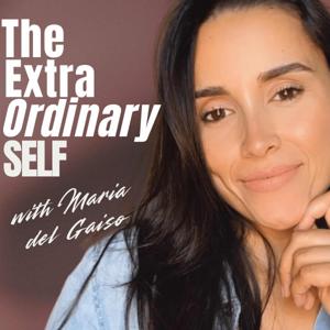 The ExtraOrdinary Self Podcast