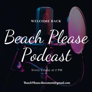 Beach Please Movement's Podcast