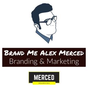 Brand Me Alex Merced