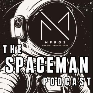 THE SPACEMAN PODCAST