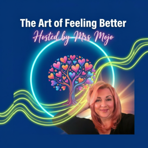 Mrs Mojo’s The Art of Feeling Better