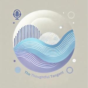 The Thoughtful Tangent