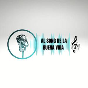 AL SONG DE LA BUENA VIDA