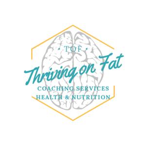 Thriving On Fat