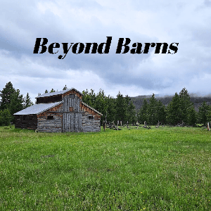 Beyond Barns
