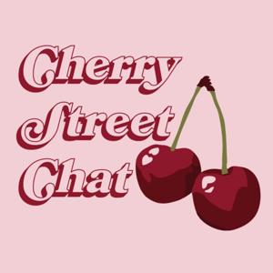 Cherry Street Chat