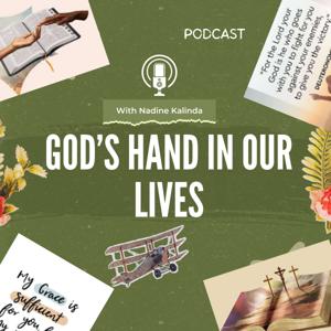 God's hand in our lives with Nadine Kalinda