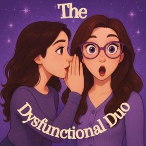 The Dysfunctional Duo