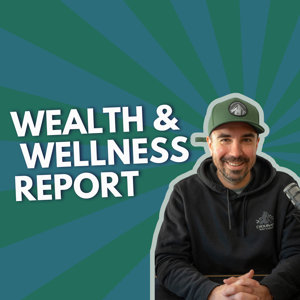 Wealth and Wellness Report