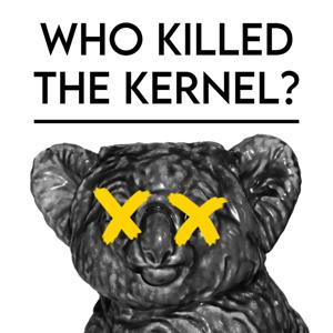 Who Killed the Kernel: A Viking Fusion Mystery