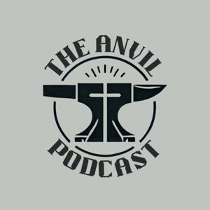 The Anvil Podcast