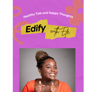 Edify with Efe