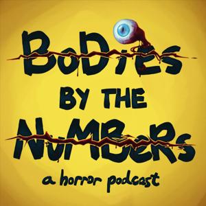 Bodies by the Numbers: A Horror Podcast