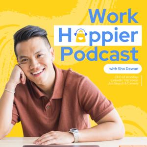 Work Happier Podcast with Sho Dewan