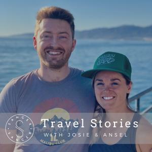 Travel Stories with Josie and Ansel