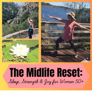 The Midlife Reset: Sleep, Strength & Joyful Living for Women 50+