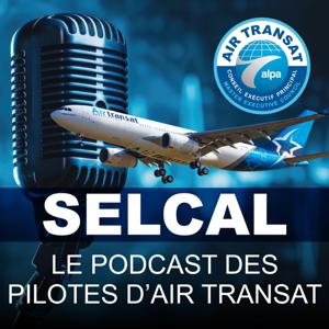SELCAL - The Air Transat Pilots Podcast