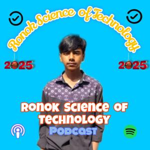 Ronok Science & technology podcsat
