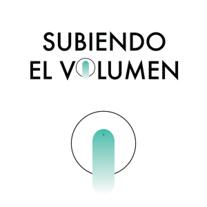 Subiendo el Volumen