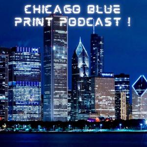 CHICAGO BLUE PRINT (Podcast)