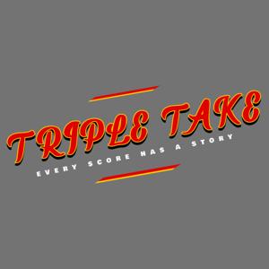 Triple Take Podcast