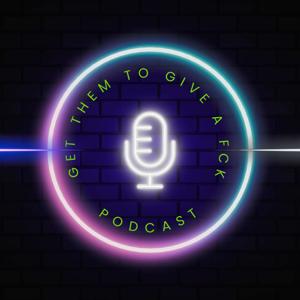 Get Them to Give a Fck