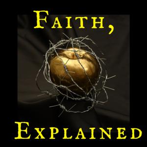 Faith Explained