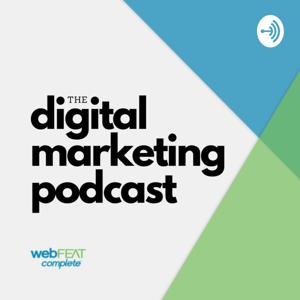 The Digital Marketing Podcast