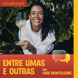 Entre umas e outras com Gabi Monteleone