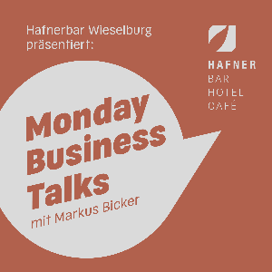 Monday Business Talks @ Hafnerbar Wieselburg