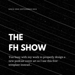 THE FH SHOW