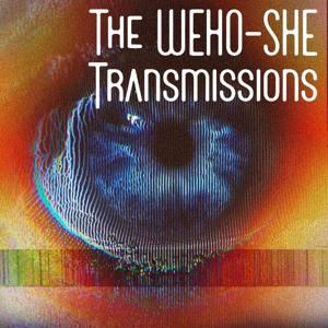 The WEHO-SHE Transmissions