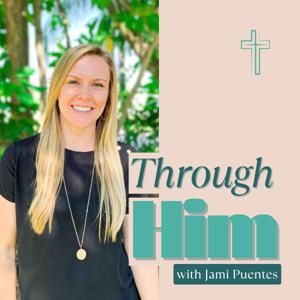 Through Him