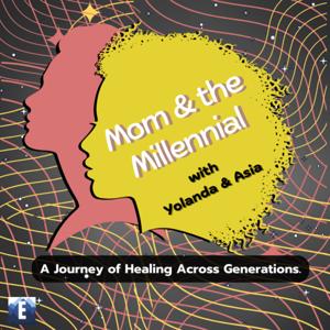 Mom and the Millennial-A Gen X and Millennial Podcast
