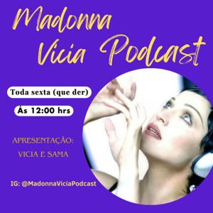 Madonna Vicia Podcast