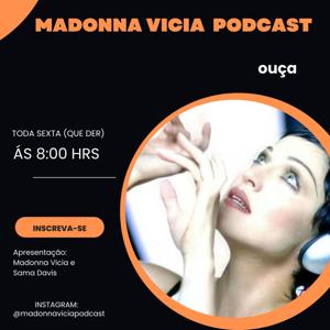 Madonna Vicia Podcast
